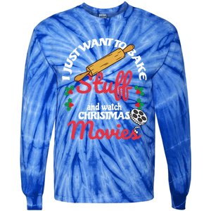 I Just Want To Bake Stuff And Watch Xmas Movies Gift Tie-Dye Long Sleeve Shirt