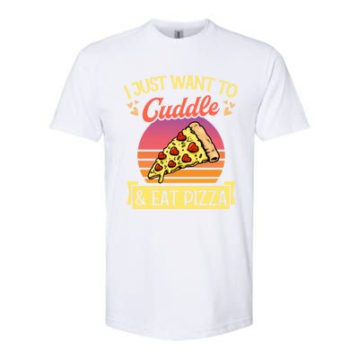 I Just Want To Cuddle And Eat Pizza Valentines Day Gift Softstyle® CVC T-Shirt