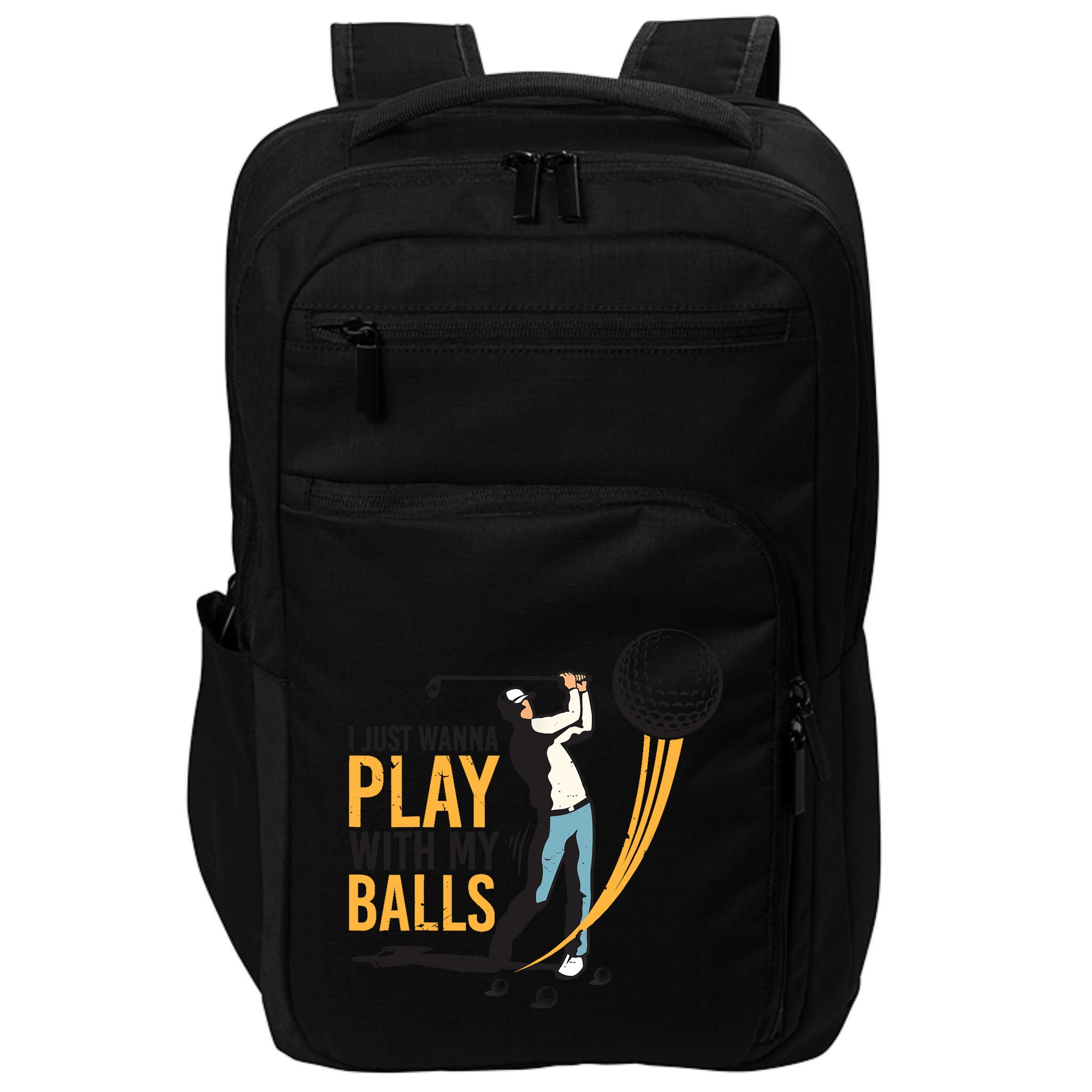 I Just Wanna Play with My Balls | Golfers Funny Golf Impact Tech Backpack