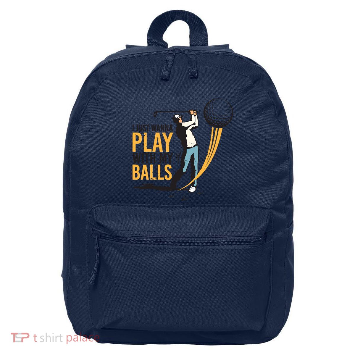 I Just Wanna Play with My Balls | Golfers Funny Golf 16 in Basic Backpack