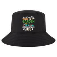 I Just Want To Work In My Garden And Hangout With My Dog Funny Cool Comfort Performance Bucket Hat