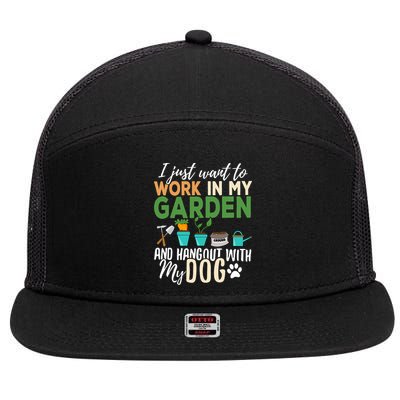 I Just Want To Work In My Garden And Hangout With My Dog Funny 7 Panel Mesh Trucker Snapback Hat