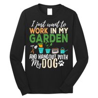 I Just Want To Work In My Garden And Hangout With My Dog Funny Long Sleeve Shirt