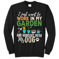 I Just Want To Work In My Garden And Hangout With My Dog Funny Sweatshirt