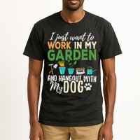 I Just Want To Work In My Garden And Hangout With My Dog Funny Tall T-Shirt