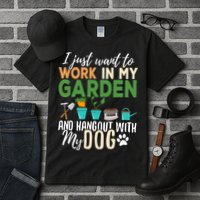 I Just Want To Work In My Garden And Hangout With My Dog Funny Tall T-Shirt