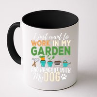 I Just Want To Work In My Garden And Hangout With My Dog Funny Mug