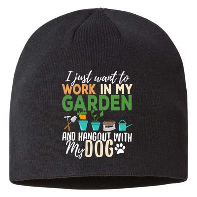 I Just Want To Work In My Garden And Hangout With My Dog Funny Sustainable Beanie