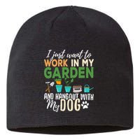 I Just Want To Work In My Garden And Hangout With My Dog Funny Sustainable Beanie