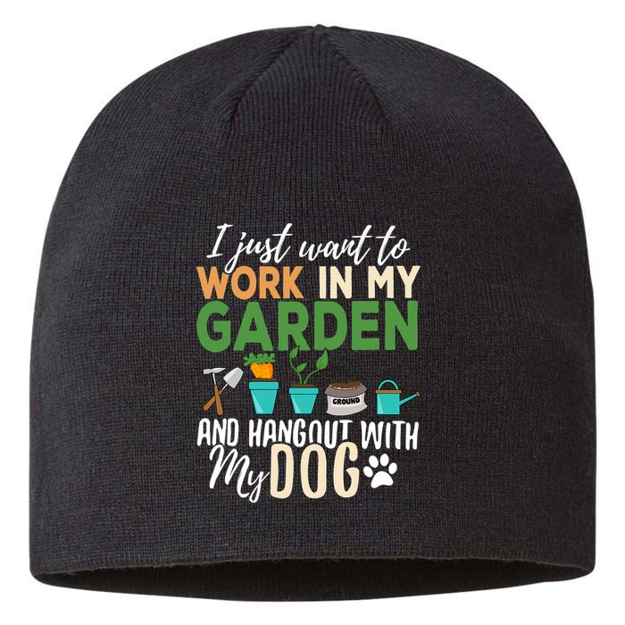 I Just Want To Work In My Garden And Hangout With My Dog Funny Sustainable Beanie