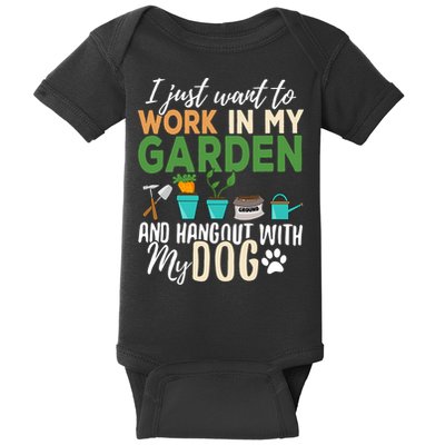 I Just Want To Work In My Garden And Hangout With My Dog Funny Baby Bodysuit