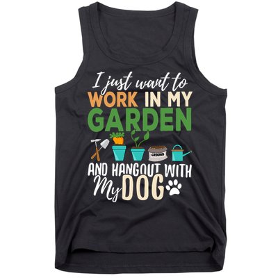 I Just Want To Work In My Garden And Hangout With My Dog Funny Tank Top