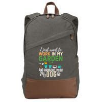 I Just Want To Work In My Garden And Hangout With My Dog Funny Cotton Canvas Backpack