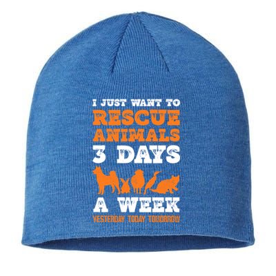 I Just Want To Rescue Animals 3 Days A Week Funny Gift Sustainable Beanie