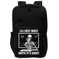 I'll Just Wait Until It's Quiet Skeleton Teacher Impact Tech Backpack