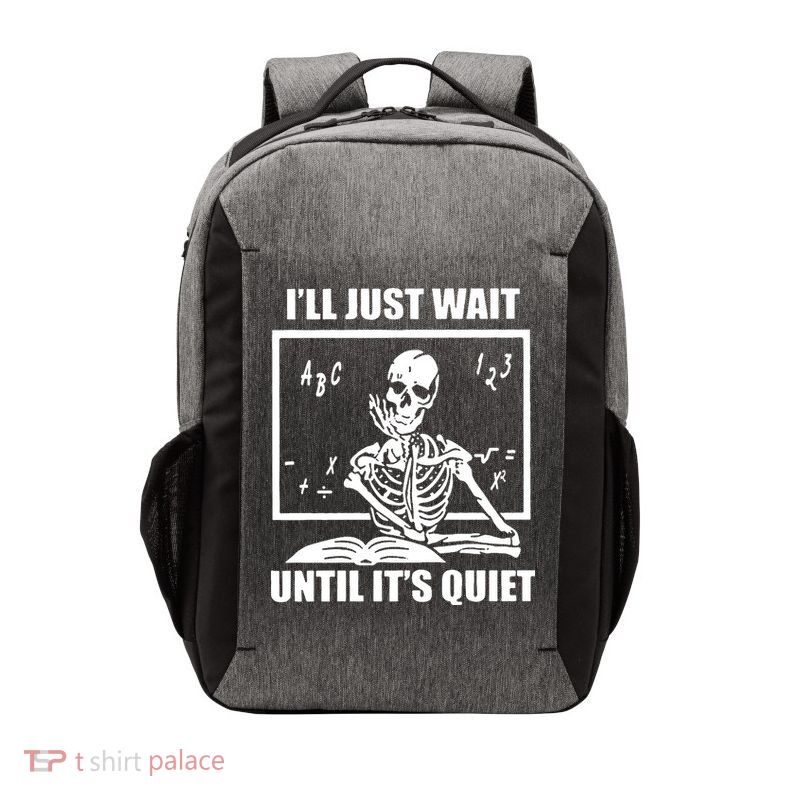 I'll Just Wait Until It's Quiet Skeleton Teacher Vector Backpack