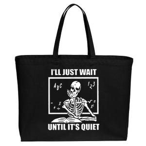 I'll Just Wait Until It's Quiet Skeleton Teacher Cotton Canvas Jumbo Tote