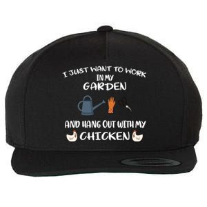 I Just Want To Work In My Garden And Hangout With My Chicken Wool Snapback Cap