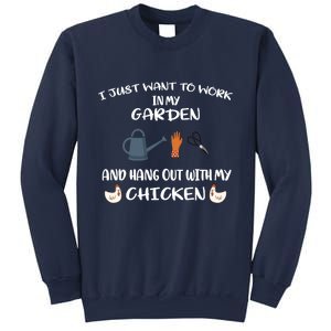 I Just Want To Work In My Garden And Hangout With My Chicken Sweatshirt