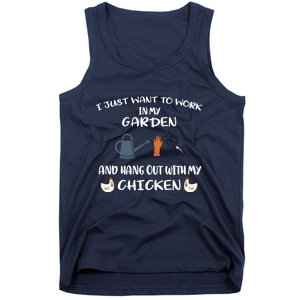 I Just Want To Work In My Garden And Hangout With My Chicken Tank Top