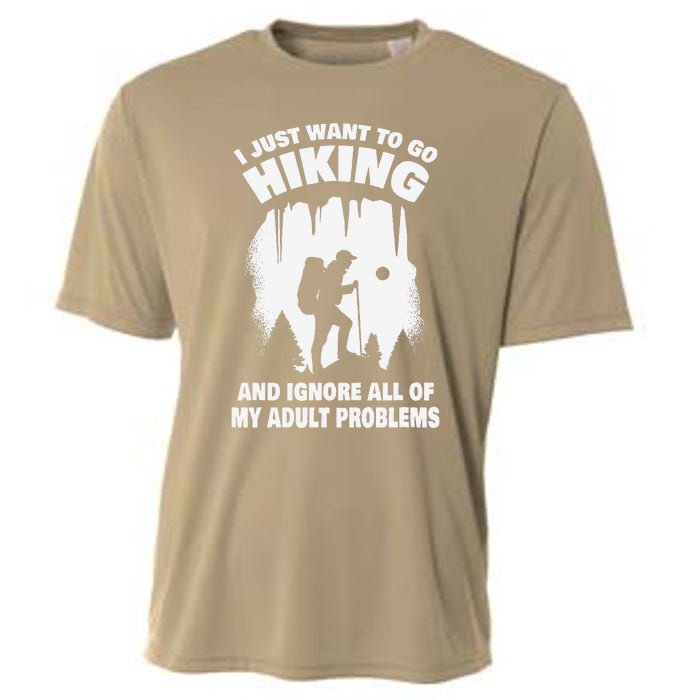 I Just Want To Go Hiking And Ignore All Of My Adult Problems Cooling Performance Crew T-Shirt