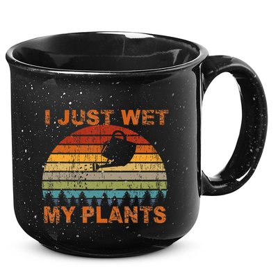I Just Wet My Plants Gardening 15oz Campfire Ceramic Mug