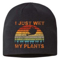 I Just Wet My Plants Gardening Sustainable Beanie