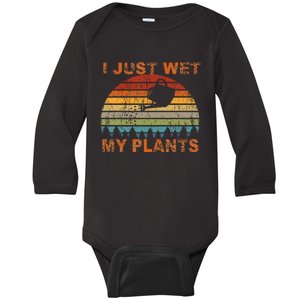 I Just Wet My Plants Gardening Baby Long Sleeve Bodysuit