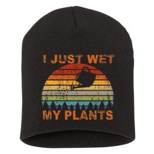 I Just Wet My Plants Gardening Short Acrylic Beanie