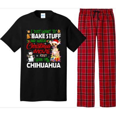 I Just Want To Bake Stuff And Christmas Movie With Chihuahua Gift Pajama Set