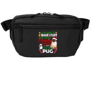 I Just Want To Bake Stuff And Watch Christmas Movie With Pug Meaningful Gift Crossbody Pack