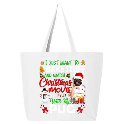 I Just Want To Bake Stuff And Watch Christmas Movie With Pug Meaningful Gift 25L Jumbo Tote