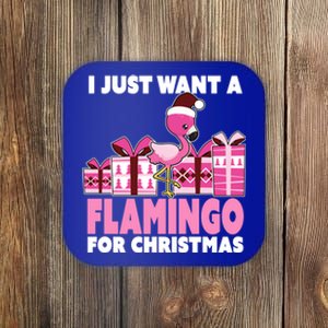 I Just Want A Flamingo For Christmas Flamingo Christmas Gift Coaster