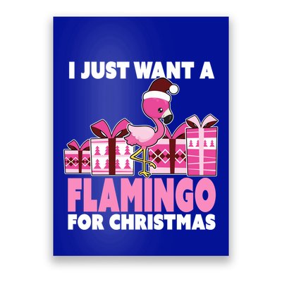 I Just Want A Flamingo For Christmas Flamingo Christmas Gift Poster