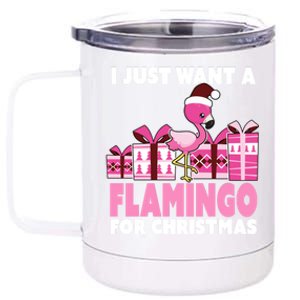 I Just Want A Flamingo For Christmas Flamingo Christmas Gift 12 oz Stainless Steel Tumbler Cup