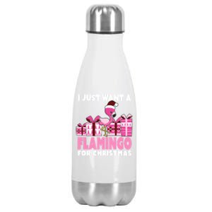 I Just Want A Flamingo For Christmas Flamingo Christmas Gift Stainless Steel Insulated Water Bottle