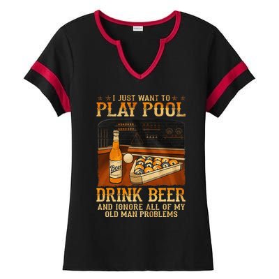 I Just Want To Play Pool Drink Beer And Ignore Old Man Ladies Halftime Notch Neck Tee