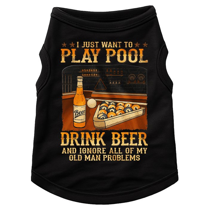 I Just Want To Play Pool Drink Beer And Ignore Old Man Doggie Tank