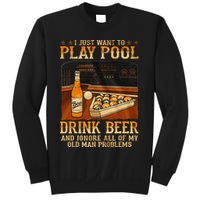 I Just Want To Play Pool Drink Beer And Ignore Old Man Sweatshirt