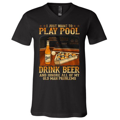 I Just Want To Play Pool Drink Beer And Ignore Old Man V-Neck T-Shirt