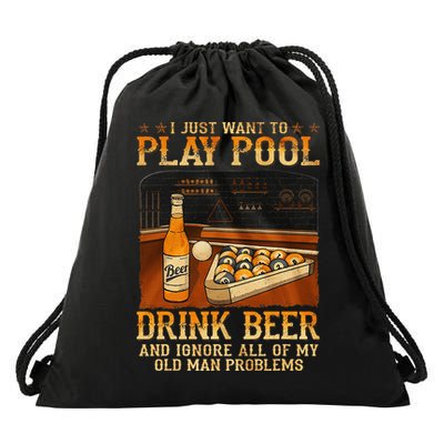 I Just Want To Play Pool Drink Beer And Ignore Old Man Drawstring Bag