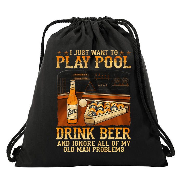 I Just Want To Play Pool Drink Beer And Ignore Old Man Drawstring Bag