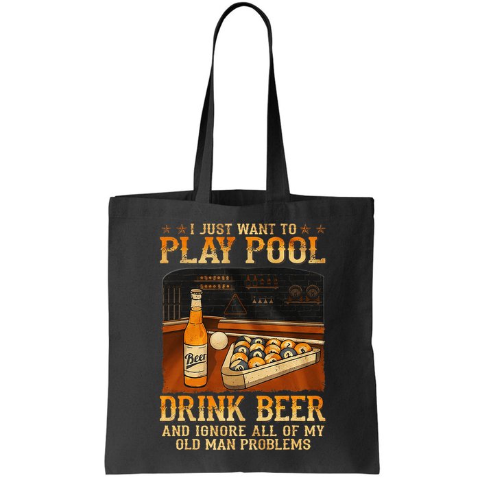 I Just Want To Play Pool Drink Beer And Ignore Old Man Bag
