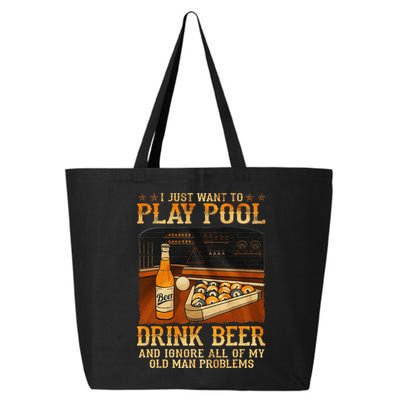 I Just Want To Play Pool Drink Beer And Ignore Old Man 25L Jumbo Tote