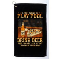 I Just Want To Play Pool Drink Beer And Ignore Old Man Golf Towel