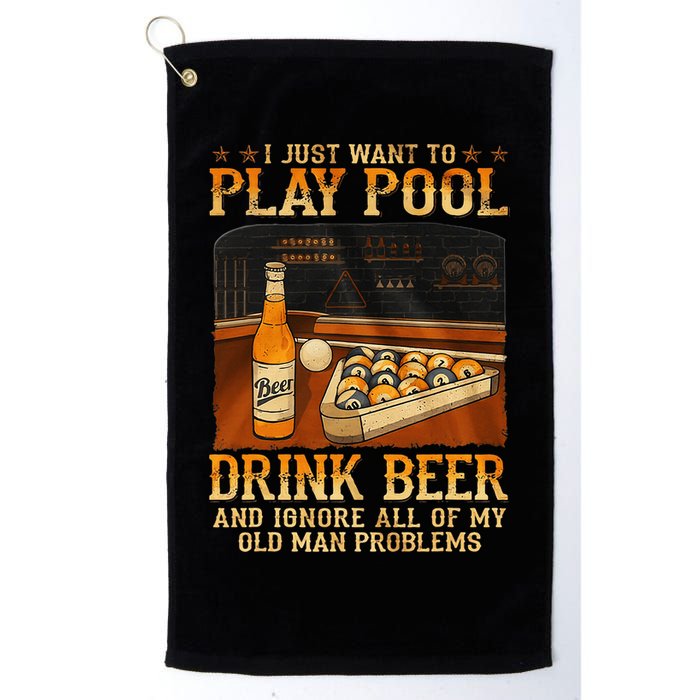 I Just Want To Play Pool Drink Beer And Ignore Old Man Golf Towel