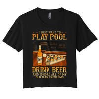 I Just Want To Play Pool Drink Beer And Ignore Old Man Women's Crop Top Tee