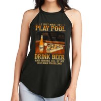 I Just Want To Play Pool Drink Beer And Ignore Old Man Women's Perfect Tri Rocker Tank