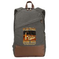 I Just Want To Play Pool Drink Beer And Ignore Old Man Cotton Canvas Backpack