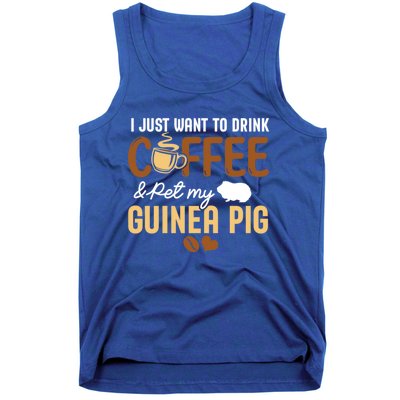 I Just Want To Coffee And Pet My Guinea Pig Lover Cute Cute Gift Tank Top